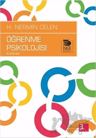 Öğrenme Psikolojisi Kuramlar – Nermin Çelen – İmge Kitabevi Yayınları kitap kapağı