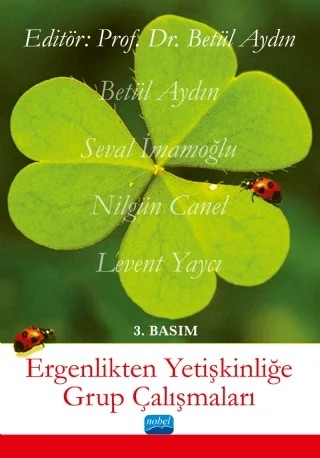 Ergenlikten Yetişkinliğe Grup Çalışmaları – Betül Aydın – Nobel Akademik Yayıncılık kitap kapağı