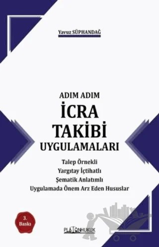 İcra Takibi Uygulamaları – Yavuz Süphandağ – Platon Hukuk kitap kapağı