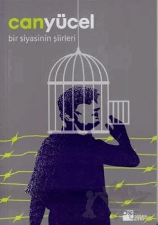 Bir Siyasinin Şiirleri – Can Yücel – Doğan Kitap kitap kapağı