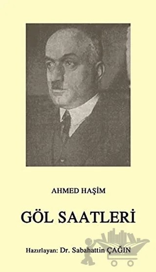 Göl Saatleri – Ahmed Haşim – Çağrı Yayınları kitap kapağı