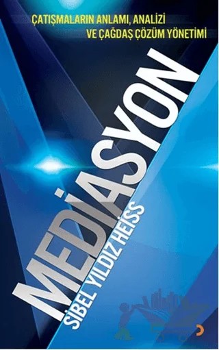 Mediasyon – Sibel Yıldız Heiss – Cinius Yayınları kitap kapağı