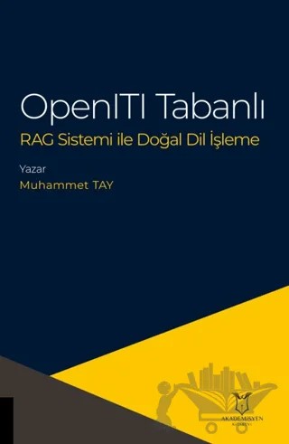 OpenITI Tabanlı RAG Sistemi İle Doğal Dil İşleme – Muhammet Tay – Akademisyen Kitabevi kitap kapağı
