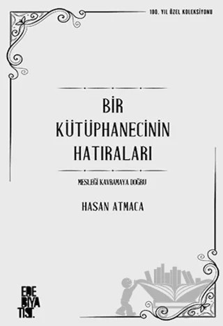 Bir Kütüphanecinin Hatıraları – Hasan Atmaca – Edebiyatist kitap kapağı