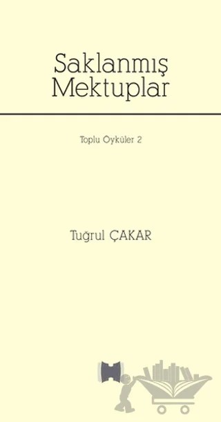 Saklanmış Mektuplar – Tuğrul Çakar – Hangar Yayınları kitap kapağı
