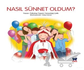 Nasıl Sünnet Oldum ? – Yaşam Yanardağ Çelik – Net Çocuk Yayınları kitap kapağı