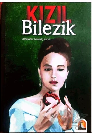 Kızıl Bilezik – Aleksandr İvanoviç Kuprin – Kapadokya Yayınları kitap kapağı