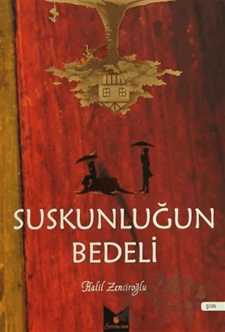 Suskunluğun Bedeli – Halil Zenciroğlu – Serencam Yayınevi kitap kapağı