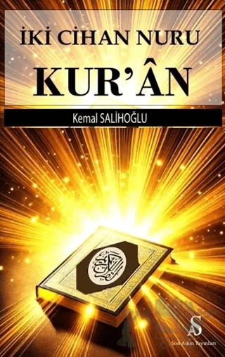 İki Cihan Nuru Kur’an – Kemal Salihoğlu – Son Adım Yayınları kitap kapağı