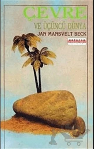 Çevre ve Üçüncü Dünya – Jan Mansvelt Beck – Endülüs Yayınları kitap kapağı
