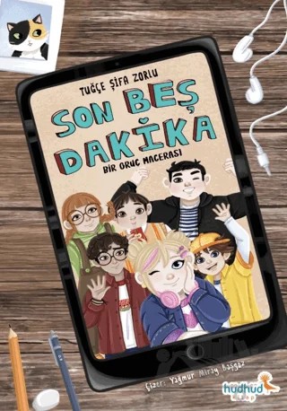 Son Beş Dakika – Bir Oruç Macerası – Tuğçe Şifa Zorlu – Hüdhüd Kitap kitap kapağı