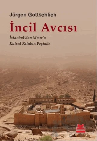İncil Avcısı – Jürgen Gottschlich – Kırmızı Kedi Yayınevi kitap kapağı
