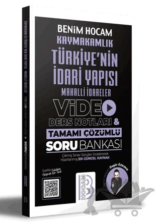 Kaymakamlık Türkiye'nin İdari Yapısı Mahalli İdareler Video Ders Notları ve Tamamı Çözümlü Soru Bankası – Özgür Özkınık – Benim Hocam Yayınları kitap kapağı