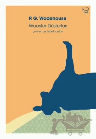 Wooster Düsturları – P. G. Wodehouse – Yedi Yayınları kitap kapağı
