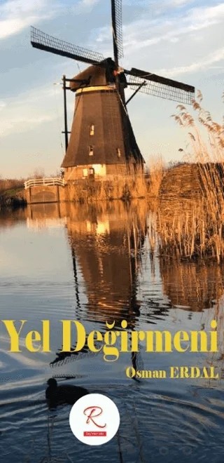 Yel Değirmeni – Osman Erdal – Rüzgar Eren Yayıncılık kitap kapağı