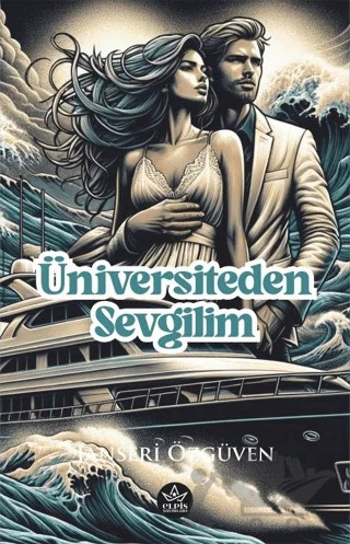 Üniversiteden Sevgilim – Janseri Özgüven – Elpis Yayınları kitap kapağı