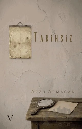 Tarihsiz – Arzu Armağan – Vesper Kitap kitap kapağı
