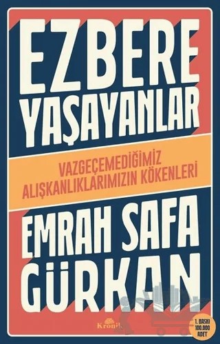 Ezbere Yaşayanlar – Emrah Safa Gürkan – Kronik Kitap kitap kapağı