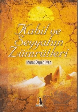 Kabil ve Seyyahın Zümrütleri – Murat Özpehlivan – Akis Kitap kitap kapağı