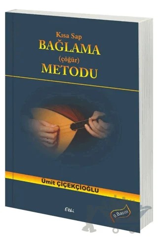 Kısa Sap Bağlama (Çöğür) Metodu – Ümit Çiçekçioğlu – Etki Yayınları kitap kapağı