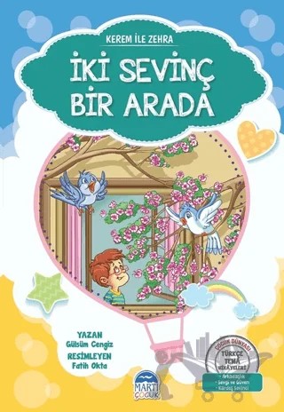 İki Sevinç Bir Arada - Kerem ile Zehra – Gülsüm Cengiz – Martı Çocuk Yayınları kitap kapağı