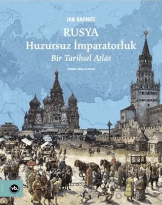 Rusya: Huzursuz İmparatorluk – Ian Barnes – Vakıfbank Kültür Yayınları kitap kapağı
