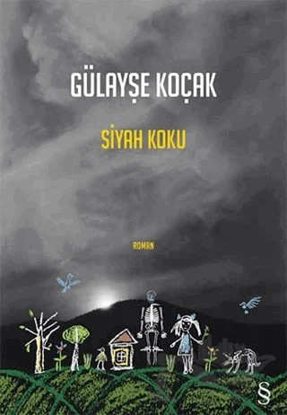 Siyah Koku – Gülayşe Koçak – Everest Yayınları kitap kapağı