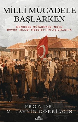 Milli Mücadele Başlarken – M. Tayyib Gökbilgin – Kronik Kitap kitap kapağı