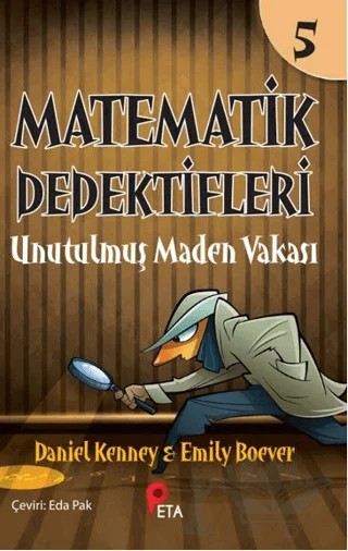 Matematik Dedektifleri 5: Unutulmuş Maden Vakası – Daniel Kenney, Emily Boever – Peta Kitap kitap kapağı