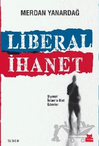 Liberal İhanet – Merdan Yanardağ – Kırmızı Kedi Yayınevi kitap kapağı