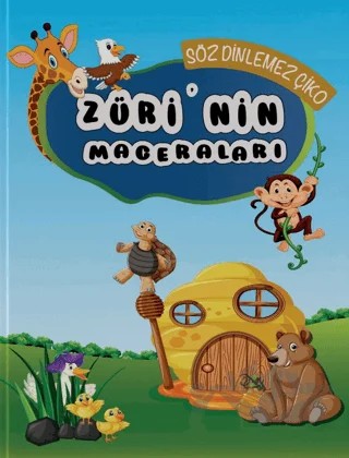 Züri'nin Maceraları - Söz Dinlemez Çiko – Dilek Cesur – Enda Yayıncılık kitap kapağı