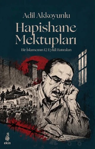 Hapishane Mektupları – Adil Akkoyunlu – Ekin Yayınları kitap kapağı