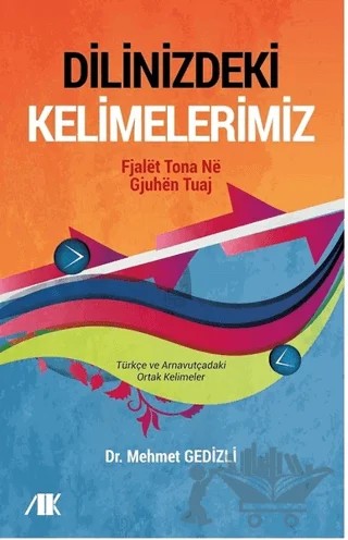 Dilinizdeki Kelimelerimiz – Mehmet Gedizli – Akademik Kitaplar kitap kapağı