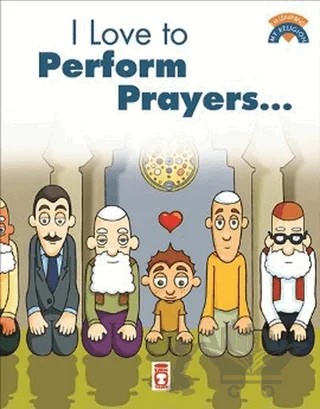I Like To Perform Prayers – Kolektif – Timaş Publishing kitap kapağı