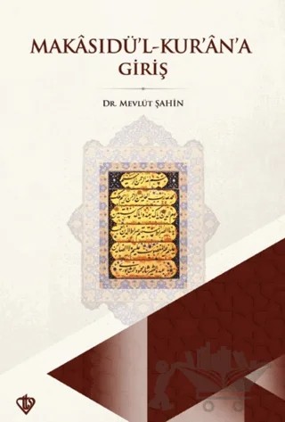 Makasıdül Kur'an'a Giriş – Mevlüt Şahin – Türkiye Diyanet Vakfı Yayınları kitap kapağı