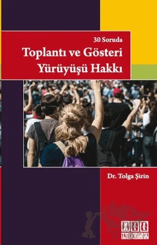 30 Soruda Toplantı ve Gösteri Yürüyüşü Hakkı – Tolga Şirin – On İki Levha Yayınları kitap kapağı