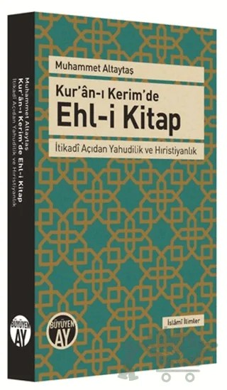 Kur'an-ı Kerim'de Ehl-i Kitap – Muhammet Altaytaş – Büyüyen Ay Yayınları kitap kapağı