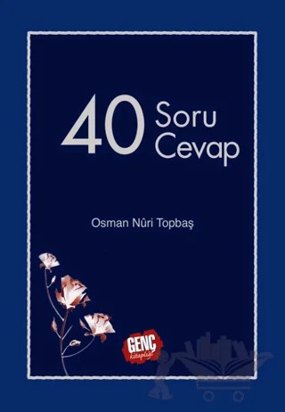 40 Soru 40 Cevap – Osman Nuri Topbaş – Erkam Yayınları kitap kapağı