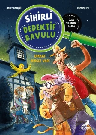 Sihirli Dedektif Bavulu 2 - Dikkat Hırsız Var! – Cally Stronk – Erdem Çocuk kitap kapağı