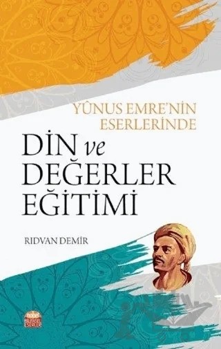 Yunus Emre'nin Eserlerinde Din ve Değerler Eğitimi – Rıdvan Demir – Nobel Bilimsel Eserler kitap kapağı