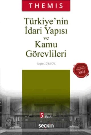 THEMIS - Türkiye'nin İdari Yapısı ve Kamu Görevlileri – Reşit Gürbüz – Seçkin Yayıncılık kitap kapağı