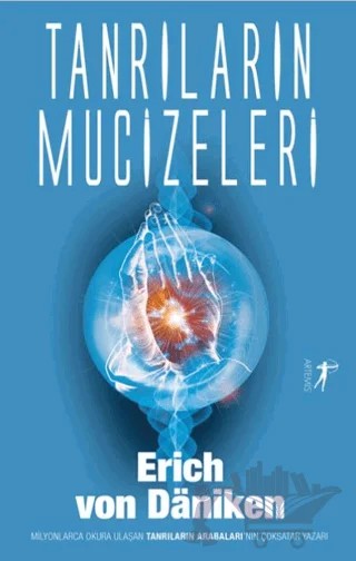 Tanrıların Mucizeleri – Erich von Daniken – Artemis Yayınları kitap kapağı