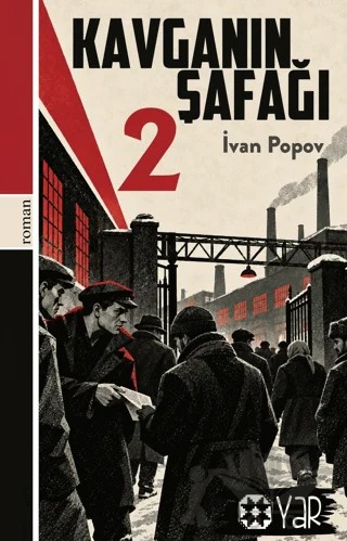 Kavganın Şafağı 2 – Ivan Popov – Yar Yayınları kitap kapağı