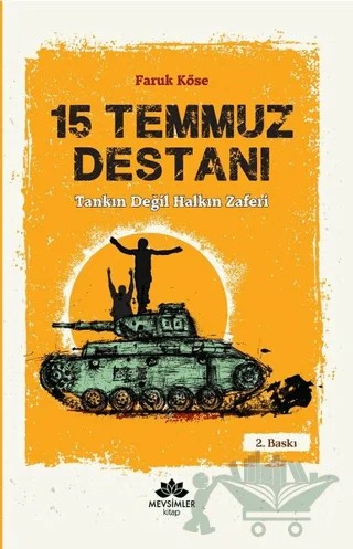 15 Temmuz Destanı – Faruk Köse – Mevsimler Kitap kitap kapağı