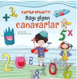 Kaptan Spagetti Sayı Yiyen Canavarlar – Ayça Atçı – Net Çocuk Yayınları kitap kapağı
