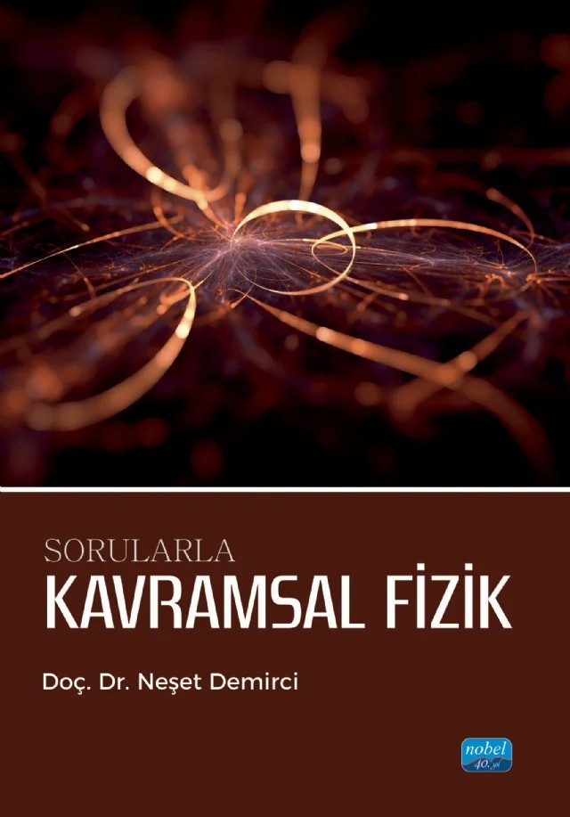 Sorularla KAVRAMSAL FİZİK – Neşet Demirci – Nobel Akademik Yayıncılık kitap kapağı