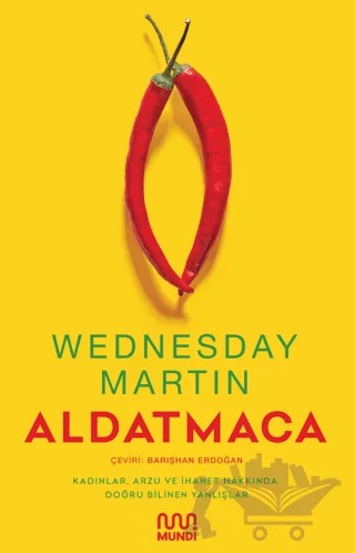 Aldatmaca – Wednesday Martin – Mundi kitap kapağı