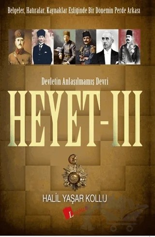 Heyet 3 - Devletin Anlaşılmamış Devri – Halil Yaşar Kollu – Lopus Yayınları kitap kapağı