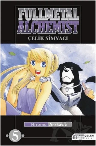 Fullmetal Alchemist - Çelik Simyacı 5 – Hiromu Arakawa – Akıl Çelen Kitaplar kitap kapağı