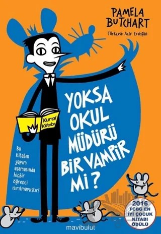 Yoksa Okul Müdürü Bir Vampir mi? – Pamela Butchart – Mavibulut Yayınları kitap kapağı